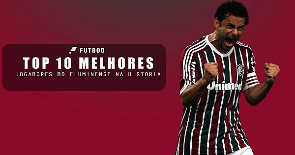 Os 10 maiores jogadores da história do Fluminense