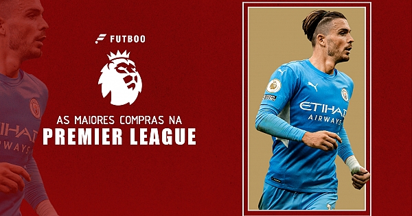 As contratações mais caras de times da Premier League