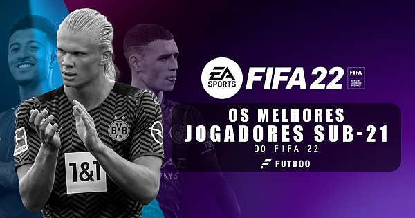 Os melhores jogadores Sub-21 do FIFA 22