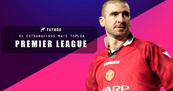 Os 11 melhores estrangeiros da história da Premier League