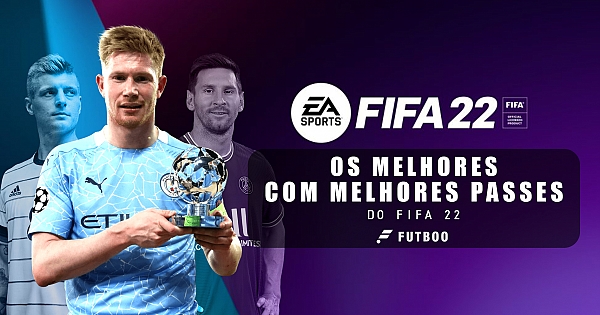 Os jogadores com melhores passes no FIFA 22