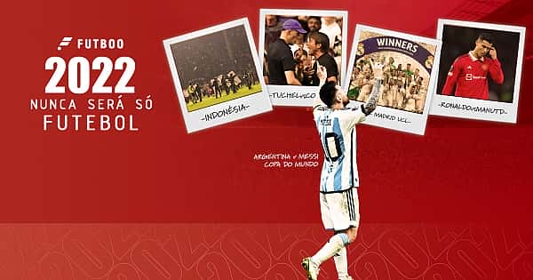 Momentos inesquecíveis do futebol em 2022
