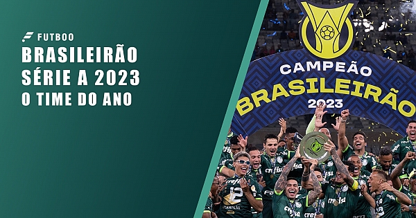 Brasileirão Série A 2023: o time do ano
