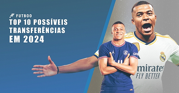 Top 10 possíveis transferências em 2024