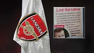 Ele chamou seu bebê de 'Lanesra'! A razão do Arsenal