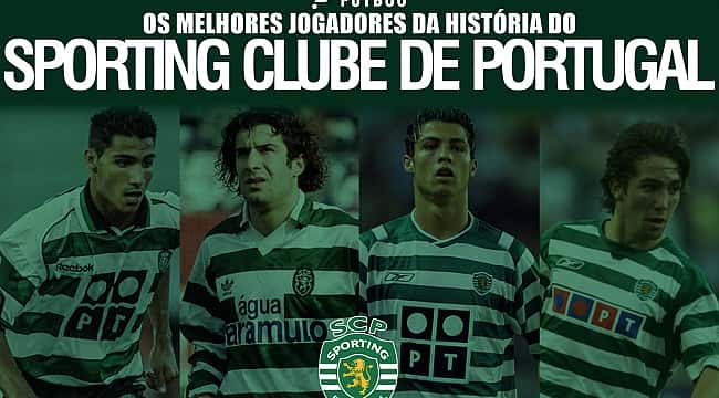 Com CR7 e Figo, relembre craques que jogaram pelo Sporting-POR