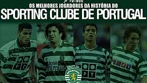 Com CR7 e Figo, relembre craques que jogaram pelo Sporting-POR