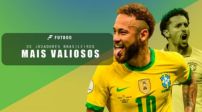 Os jogadores brasileiros mais valiosos do mundo