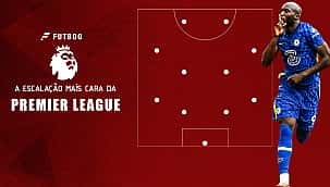 A escalação mais cara da Premier League