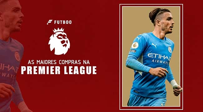 As compras mais caras de times da Premier League