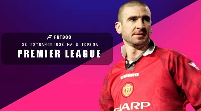 Os 11 melhores estrangeiros da história da Premier League