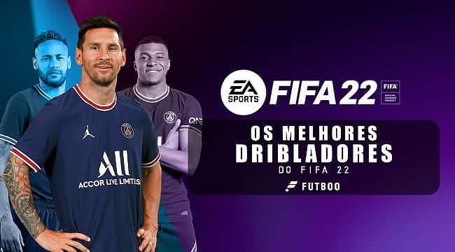 EA Sports: Os melhores dribladores do FIFA 22
