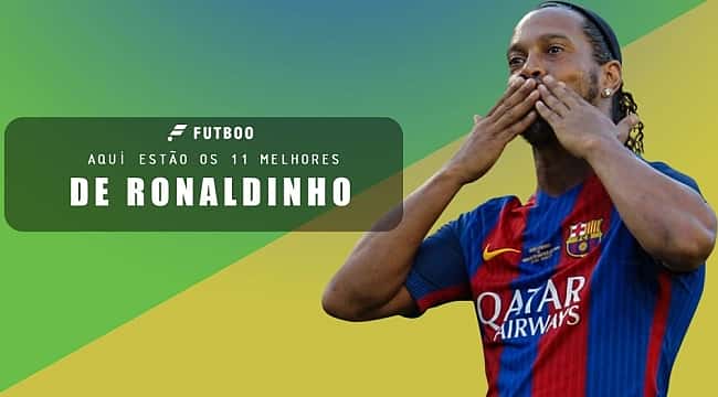 Os 11 melhores de Ronaldinho