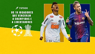 Os 10 jogadores que venceram a Champions League e a Libertadores