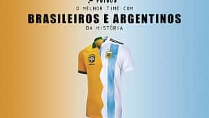 O melhor time só com brasileiros e argentinos!