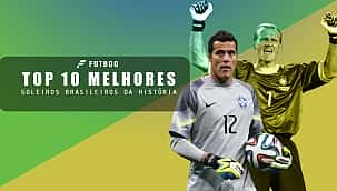 Top 10 goleiros brasileiros da história
