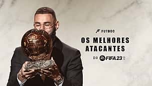 Confira os 10 melhores atacantes do FIFA 23