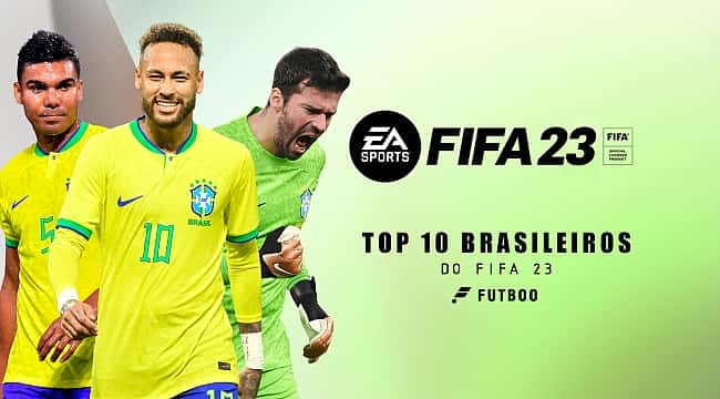 Os 10 melhores jogadores brasileiros do FIFA 23