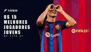Os 15 melhores jogadores jovens do FIFA 23
