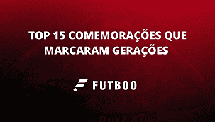 As 15 comemorações de gols que marcaram gerações