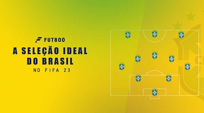 Confira a Seleção ideal do Brasil no FIFA 23