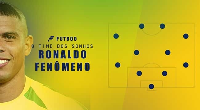O time dos sonhos de Ronaldo Fenômeno