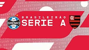 Flamengo x Grêmio: palpites, odds e prognóstico