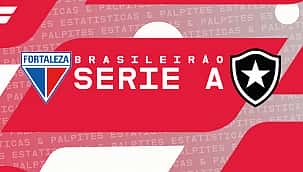 Fortaleza x Botafogo: palpites, odds e prognóstico