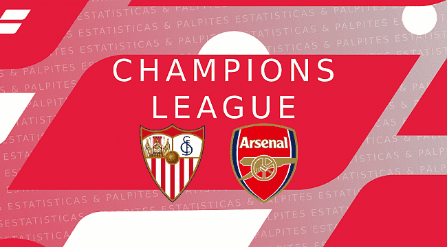 Onde assistir, palpites e escalações de Sevilla x Arsenal - Champions  League - 24/10/2023