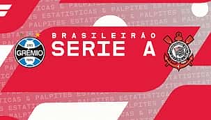 Grêmio x Corinthians: palpites, odds e prognóstico