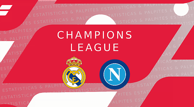 Real Madrid x Napoli: odds e prognósticos - Champions League