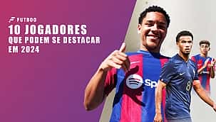 10 jogadores de futebol que podem explodir em 2024