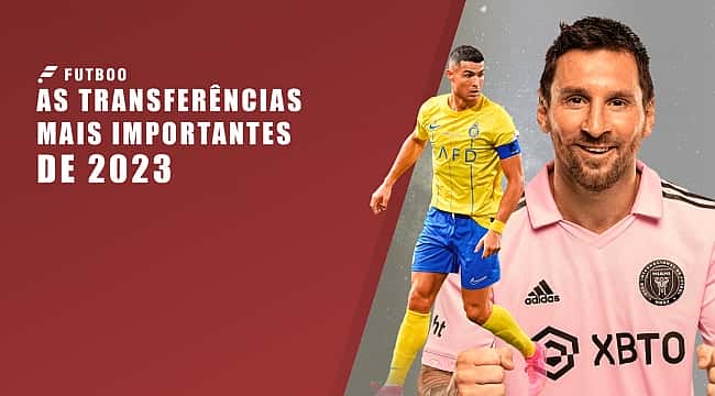 As transferências mais importantes do futebol em 2023; veja a lista