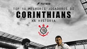 Top 10 melhores jogadores do Corinthians na história