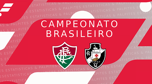 Fluminense x Vasco: palpites, odds e prognóstico